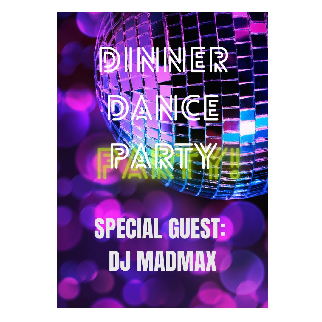 Dinner Dance Party mit DJ MadMax - NU-DISCO Night - Samstag, 01.03.2025