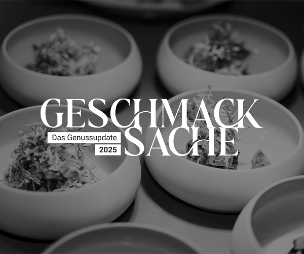 Geschmacksache – Das Genussupdate 2025