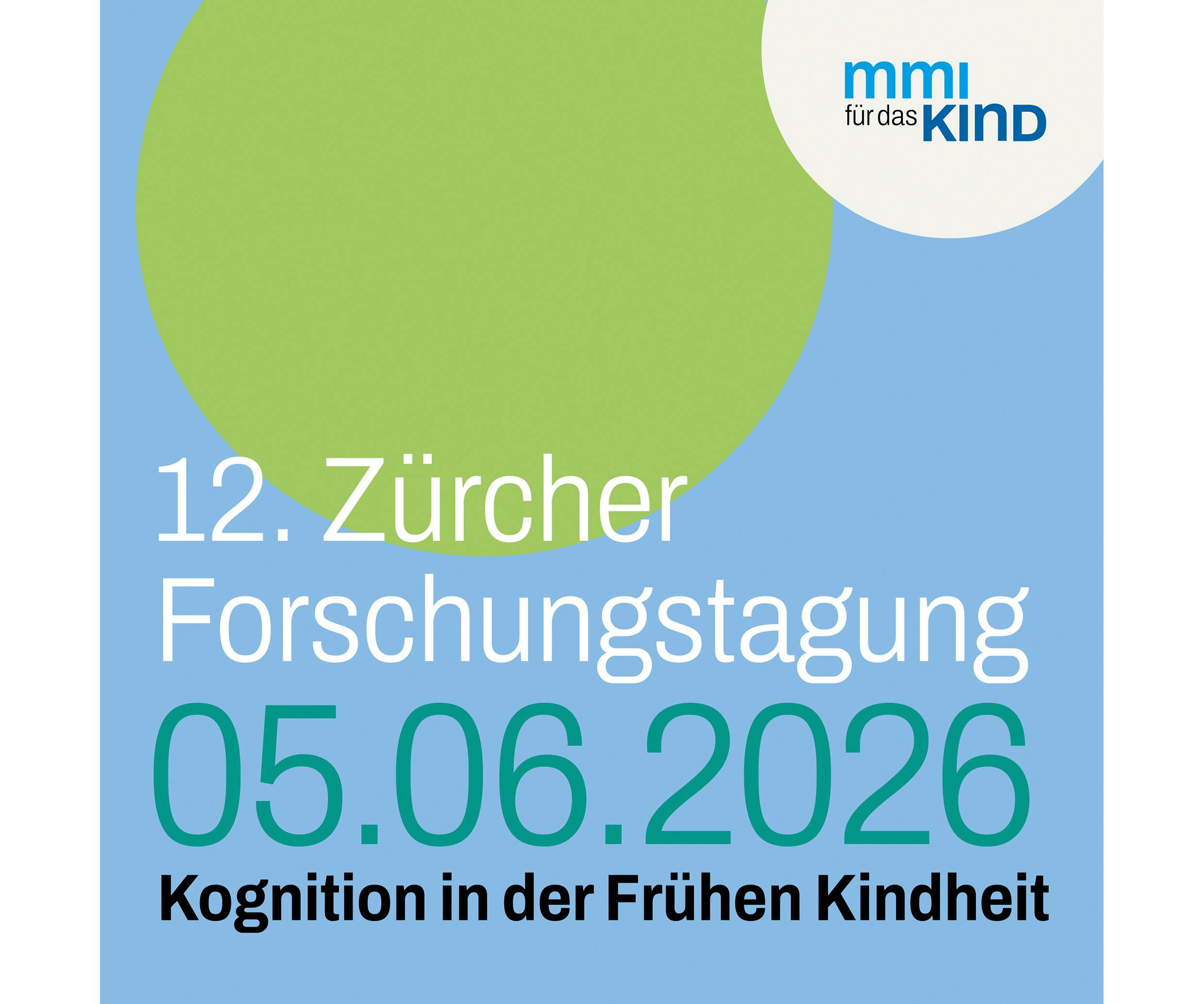 12. Zürcher Forschungstagung: "Kognition in der Frühen Kindheit: Wie junge Kinder denken und die Welt begreifen"