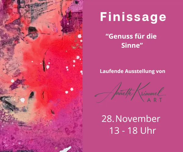 Finissage-Ein Genuss für die Sinne
