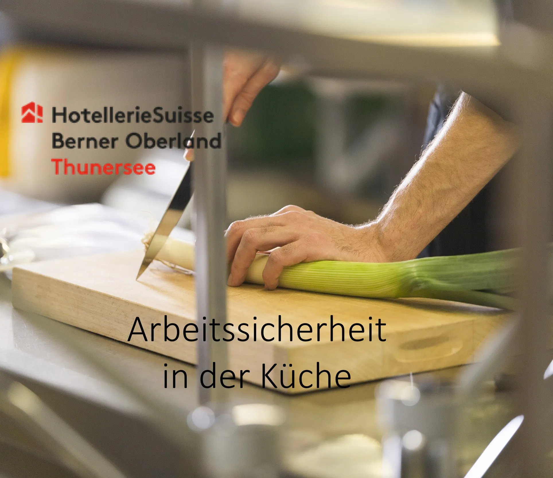 Sicherheit geht vor – Werde Profi in Arbeitssicherheit in der Küche!