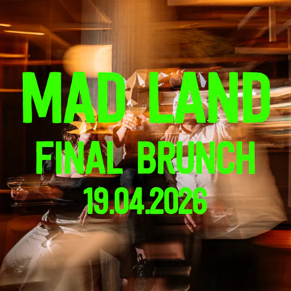  Mad Land - Final Brunch