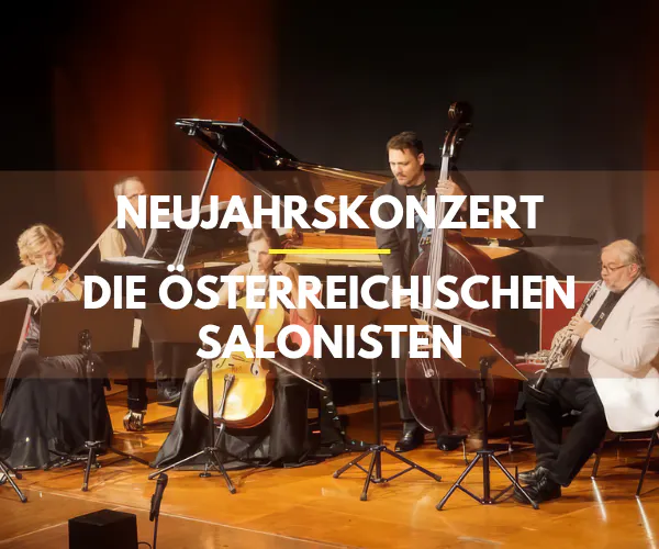Neujahrskonzert - Die Österreichischen Salonisten