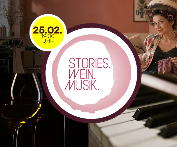 STORIES. WEIN. MUSIK. – KAPITEL 02: „… KÖNNTE MICH ABER AUCH EIN WENIG WOHLER FÜHLEN“